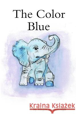The Color Blue Megan Scarborough 9781365721564