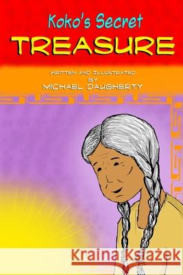 Koko's Secret Treasure Michael Daugherty 9781365722202