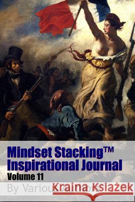 Mindset StackingTM Inspirational Journal Volume11 Worstell, Robert C. 9781365733123 Lulu.com