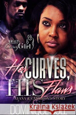 Her Curves, His Flaws Dominque Cole 9781365765438