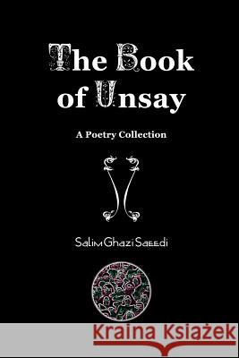 The Book of Unsay Salim Ghaz 9781365779794 Lulu.com