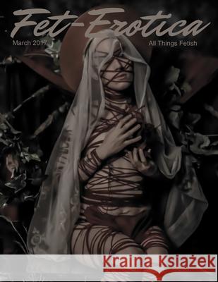 Fet-Erotica Issue 3 Fet Erotica 9781365815133
