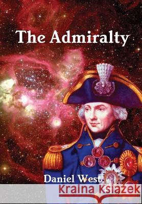 The Admiralty Daniel West 9781365818561