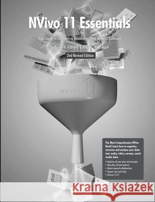 NVivo 11 Essentials, 2nd Edition Bengt Edhlund, Allan McDougall 9781365855016 Lulu.com