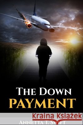 The Down Payment Annetta Swift 9781365857348