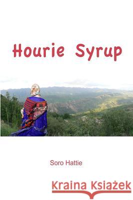 Hourie Syrup Soro Hattie 9781365872754