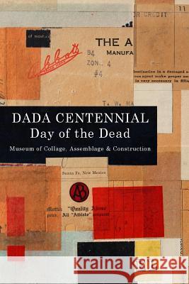 Dada Centennial: Day of the Dead Cecil Touchon 9781365877308 Lulu.com