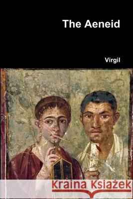 The Aeneid Virgil 9781365878848