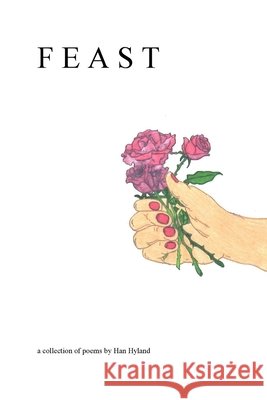 Feast Han Hyland 9781365882302