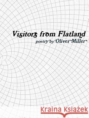 Visitors from Flatland Oliver Miller 9781365884276 Lulu.com