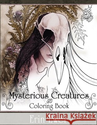 Mysterious Creatures Coloring Book Erin Ewer 9781365899775