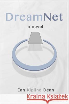 DreamNet Dean, Ian 9781365913464 Lulu.com