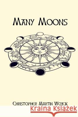 Many Moons (3rd Edition) Christopher Martin 9781365926501