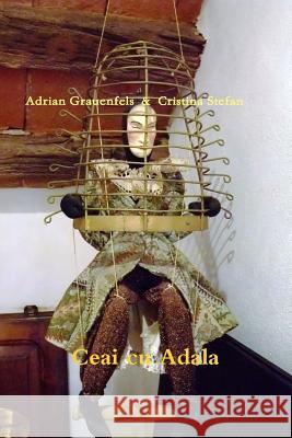 Ceai cu Adala Grauenfels, Adrian 9781365945595