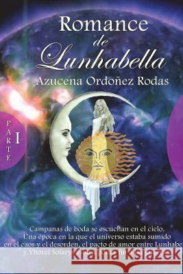 Romances de Lunhabella Azucena Ordone 9781365955907 Lulu.com