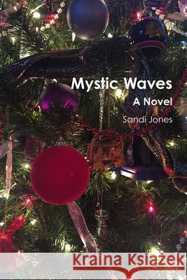 Mystic Waves Sandi Jones 9781365968976