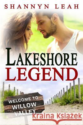 Lakeshore Legend Shannyn Leah 9781366026415 Blurb