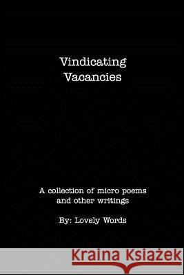 Vindicating Vacancies Lovely Words 9781366155467