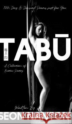 Tabū: A Collection of Erotic Poetry Nanton, Seon 9781366188786