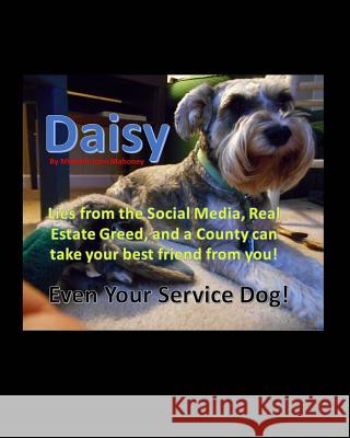 Daisy: Lying from the Social Media can take your best friend and Dog away! Mahoney, Minister John 9781366191755