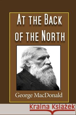 At the Back of the North Wind George Mac Donald 9781366260765