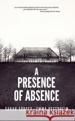 A Presence of Absence (The Odense Series Book #1) Vestrheim, Emma 9781366300409 Blurb