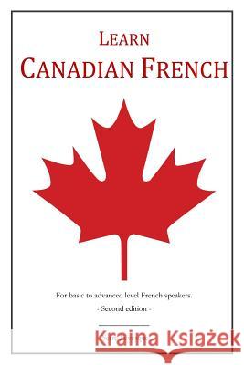 Learn Canadian French: 2nd Edition Lévesque, Pierre 9781366373571 Blurb