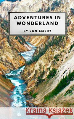 Adventures in Wonderland Jon Emery 9781366392220