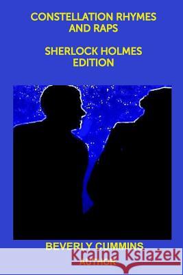 Constellation Rhymes and Raps Sherlock Holmes Edition: Rhymes and Raps Sherlock Holmes Edition Cummins, Beverly 9781366771810
