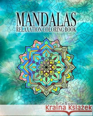 MANDALAS Relaxation Coloring Book Waisman, Guy 9781367211148