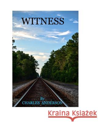 Witness: The Best Coffee Table Book- Larger than life moments Anderson, Charles 9781367215030