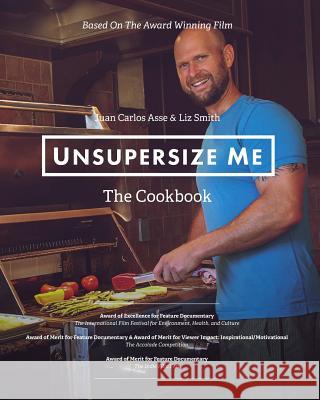 UnSupersize Me - The Cookbook Smith, Liz 9781367302877 Blurb