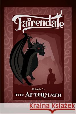 The Aftermath: Episode 5: Fairendale R L Toalson 9781367424470 Blurb
