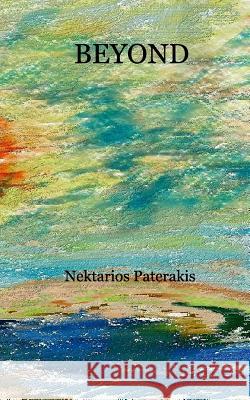 Beyond Nektarios Paterakis 9781367439382 Blurb