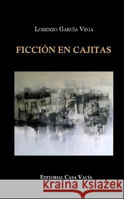 Ficción en cajitas Vega, Lorenzo García 9781367484214 Blurb