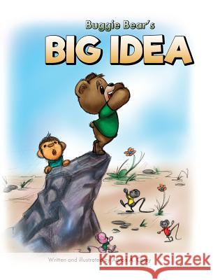 Buggie Bear's Big Idea Aaron a Carey 9781367525214 Blurb