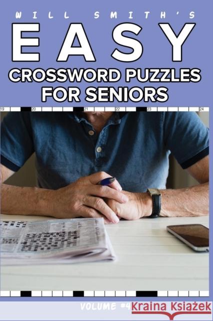 Will Smith Easy Crossword Puzzle For Seniors - Volume 4 Smith, Will 9781367569829 Blurb