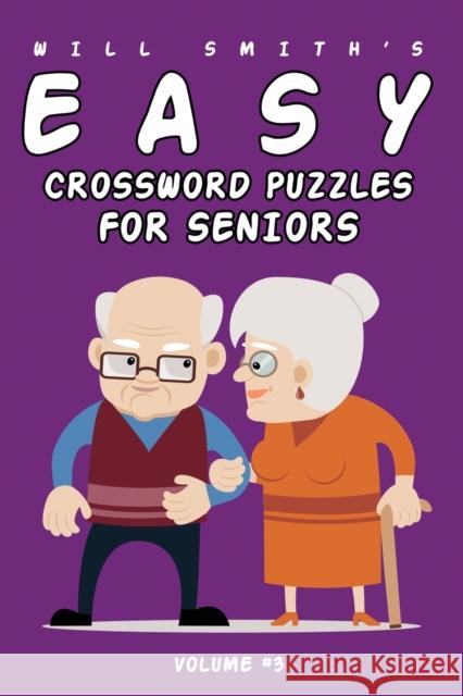 Will Smith Easy Crossword Puzzle For Seniors - Volume 3 Smith, Will 9781367569850 Blurb