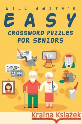 Will Smith Easy Crossword Puzzle For Seniors - Volume 2 Smith, Will 9781367569874 Blurb