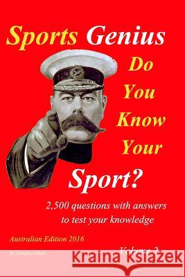 Sports Genius Volume 2: 2,500 questions and answers to test your knowledge Hugh, Douglas 9781367675643