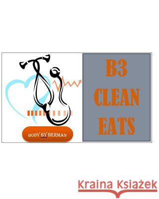 B3 Clean Eats Vol 2: Volume 2 Berman, Jenni 9781367703155