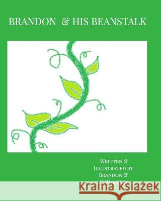 Brandon & His Beanstalk C Wamsley, Brandon Wamsley 9781367867734 Blurb