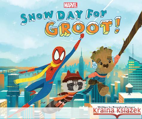 Snow Day for Groot! Brendan Deneen Cale Atkinson 9781368000703
