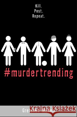 #Murdertrending McNeil, Gretchen 9781368013703 Freeform