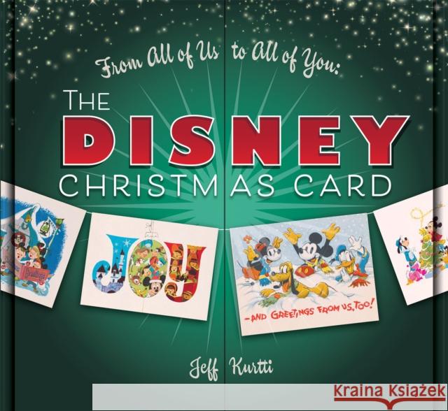 From All of Us to All of You The Disney Christmas Card Jeff Kurtti 9781368018715