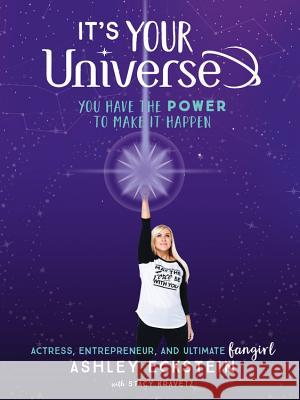 It's Your Universe: You Have the Power to Make It Happen Ashely Eckstein 9781368021326 Disney Editions