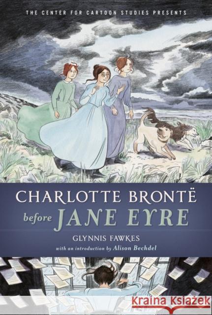 Charlotte Brontë Before Jane Eyre Fawkes, Glynnis 9781368023290 Disney-Hyperion