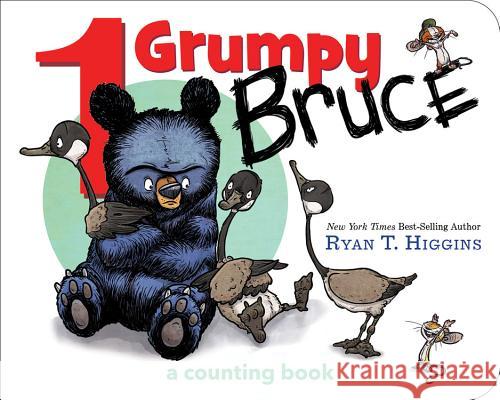 1 Grumpy Bruce (a Mother Bruce Book): A Counting Board Book Higgins, Ryan 9781368023634