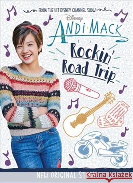 Andi Mack: Rockin' Road Trip Dbg                                      Disney Storybook Art Team 9781368024310 Disney Press