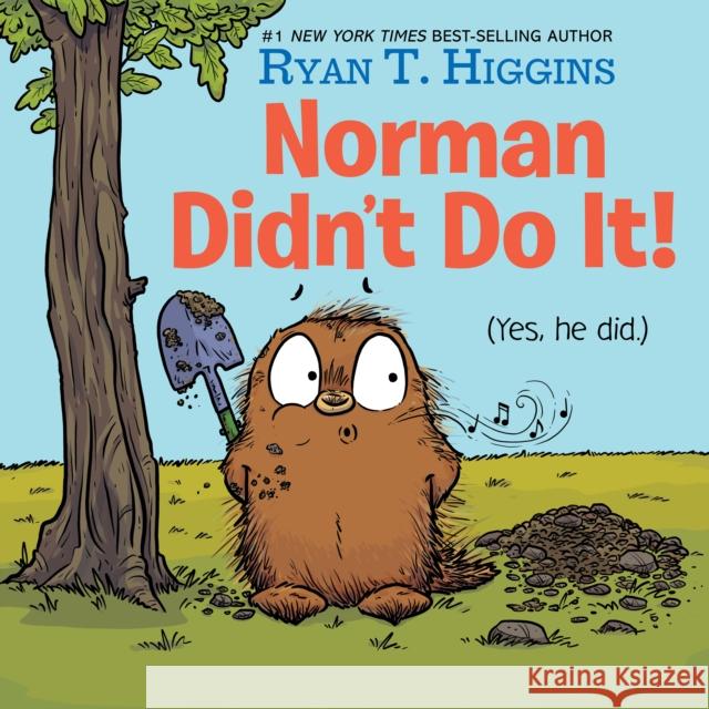 Norman Didn't Do It!: (Yes, He Did) Ryan T. Higgins Ryan Higgins Ryan Higgins 9781368026239 Disney-Hyperion